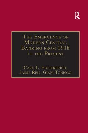 Carl-L. Holtfrerich, Jaime Reis - Emergence of Modern Central Banking from 1918 to the Present, Häftad