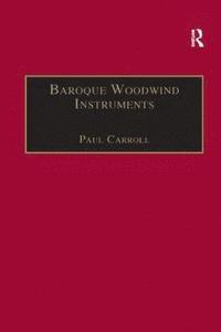 bokomslag Baroque Woodwind Instruments