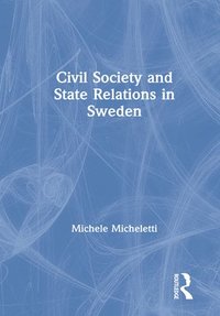 bokomslag Civil Society and State Relations in Sweden