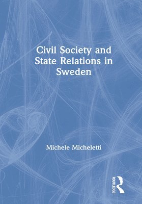 Civil Society and State Relations in Sweden 1