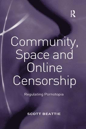 bokomslag Community, Space and Online Censorship