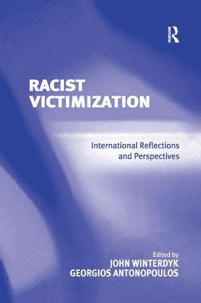 Georgios Antonopoulos, John Winterdyk - Racist Victimization, Häftad