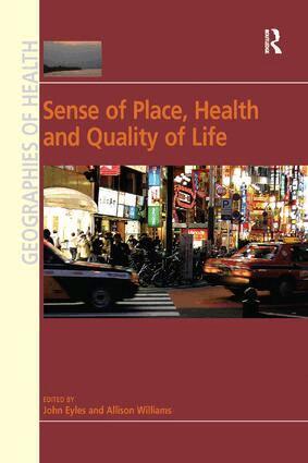 Allison Williams, John Eyles - Sense of Place, Health and Quality of Life, Häftad