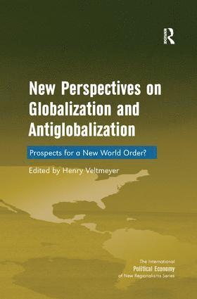 Henry Veltmeyer - New Perspectives on Globalization and Antiglobalization, Häftad