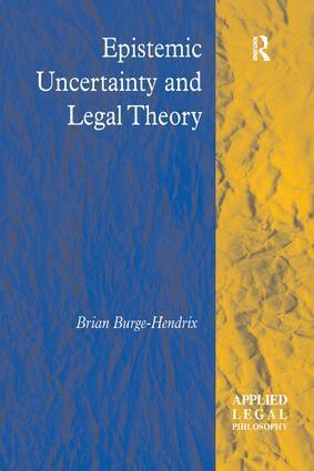 Brian Burge-Hendrix - Epistemic Uncertainty and Legal Theory, Häftad
