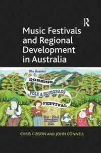bokomslag Music Festivals and Regional Development in Australia