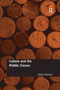 bokomslag Culture and the Middle Classes