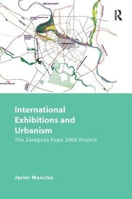 Javier Monclús, Javier Monclus - International Exhibitions and Urbanism, Häftad