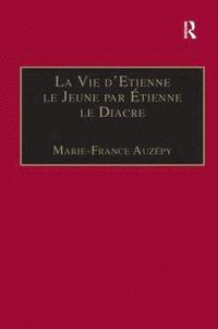 bokomslag La Vie d'Etienne le Jeune par tienne le Diacre