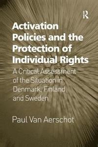 bokomslag Activation Policies and the Protection of Individual Rights