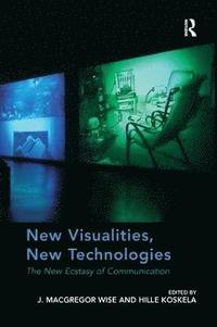 bokomslag New Visualities, New Technologies