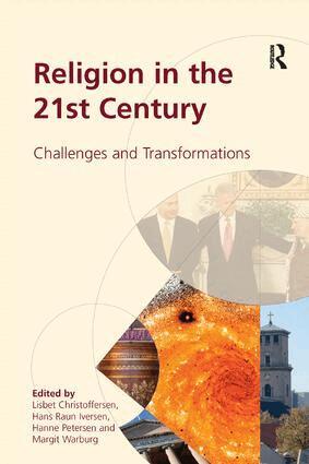 Lisbet Christoffersen, Margit Warburg, Hans Raun Iversen - Religion in the 21st Century, Häftad