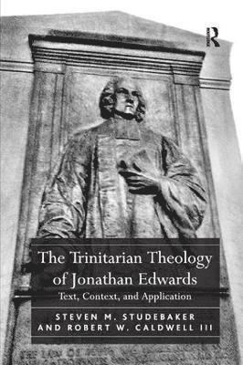 bokomslag The Trinitarian Theology of Jonathan Edwards