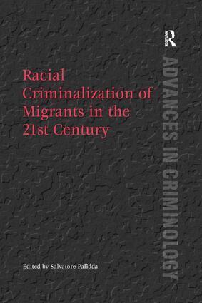 Salvatore Palidda - Racial Criminalization of Migrants in the 21st Century, Häftad