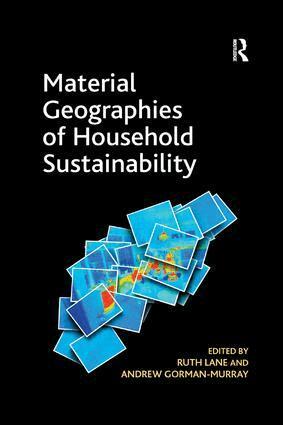 Andrew Gorman-Murray, Ruth Lane - Material Geographies of Household Sustainability, Häftad
