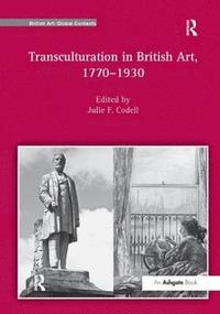 bokomslag Transculturation in British Art, 1770-1930