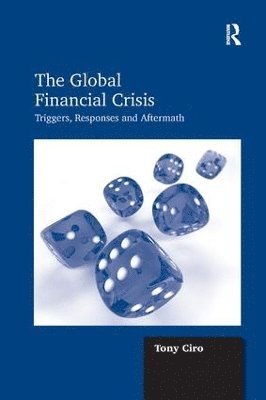 Tony Ciro - Global Financial Crisis, Häftad. Tillgänglighet: Lägg i varukorg