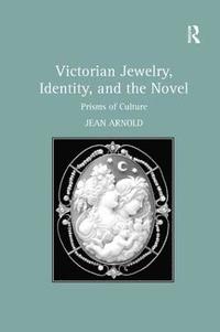 bokomslag Victorian Jewelry, Identity, and the Novel
