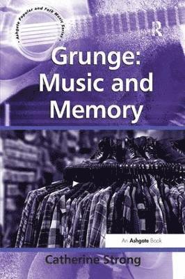 Grunge: Music and Memory 1