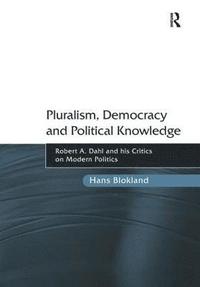 bokomslag Pluralism, Democracy and Political Knowledge
