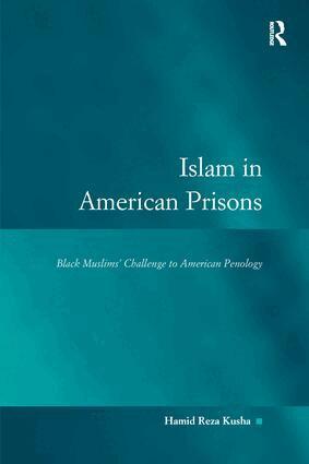 Hamid Reza Kusha - Islam in American Prisons, Häftad