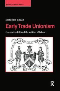 bokomslag Early Trade Unionism