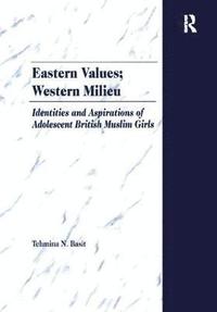 bokomslag Eastern Values; Western Milieu