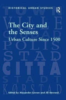 Jill Steward, Alexander Cowan - City and the Senses, Häftad
