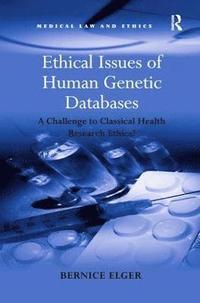 bokomslag Ethical Issues of Human Genetic Databases