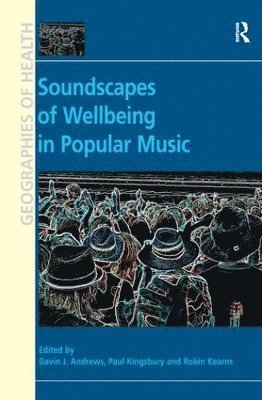 bokomslag Soundscapes of Wellbeing in Popular Music