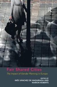 bokomslag Fair Shared Cities