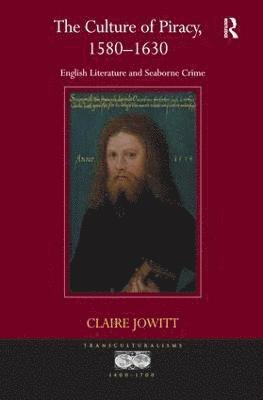 Claire Jowitt - Culture of Piracy, 1580–1630, Häftad