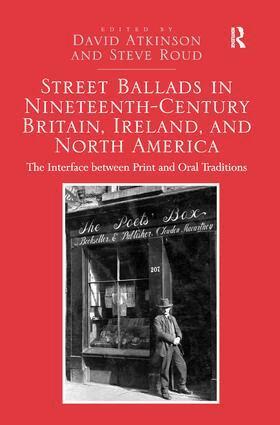 David Atkinson, Steve Roud - Street Ballads in Nineteenth-Century Britain, Ireland, and North America, Häftad
