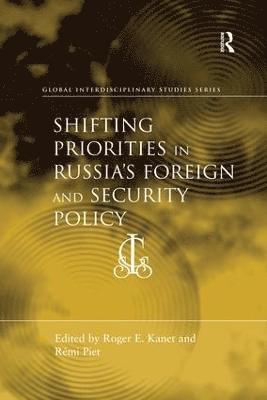 Shifting Priorities in Russia's Foreign and Security Policy 1
