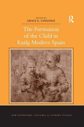 Grace E. Coolidge - Formation of the Child in Early Modern Spain, Häftad