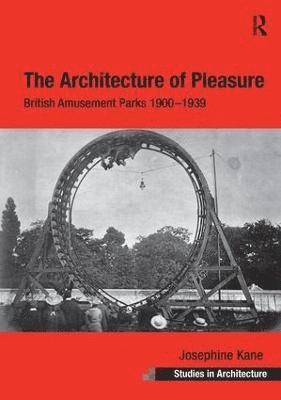 Josephine Kane - Architecture of Pleasure, Häftad