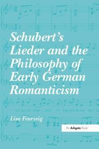 bokomslag Schubert's Lieder and the Philosophy of Early German Romanticism