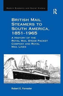 British Mail Steamers to South America, 1851-1965 1