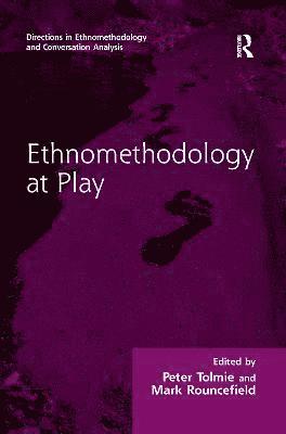 bokomslag Ethnomethodology at Play