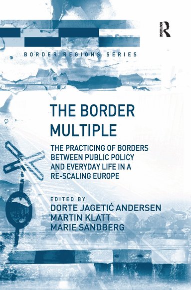 Martin Klatt, Dorte Jagetic Andersen, Martin Klatt, Marie Sandberg - Border Multiple, Häftad