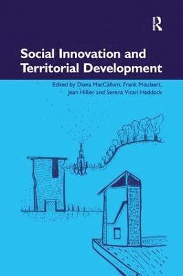Diana MacCallum, Serena Vicari Haddock, Diana Maccallum, Frank Moulaert - Social Innovation and Territorial Development, Häftad