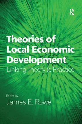 James E. Rowe - Theories of Local Economic Development, Häftad