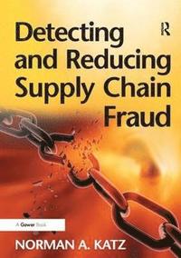 bokomslag Detecting and Reducing Supply Chain Fraud