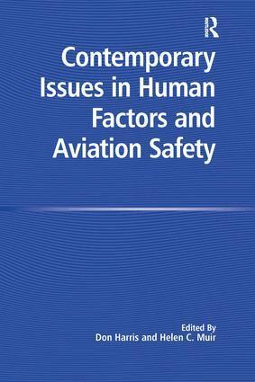 Helen C. Muir, Don Harris - Contemporary Issues in Human Factors and Aviation Safety, Häftad