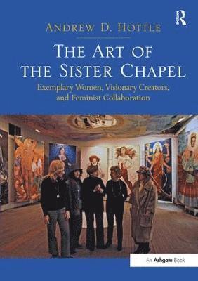 The Art of the Sister Chapel 1