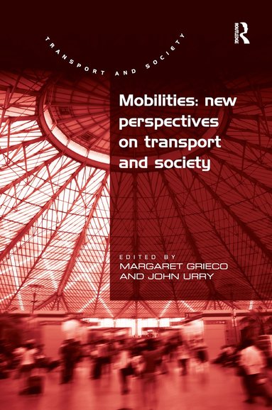 bokomslag Mobilities: New Perspectives on Transport and Society