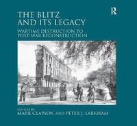 bokomslag The Blitz and its Legacy