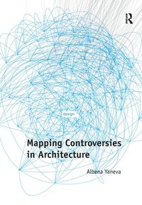 bokomslag Mapping Controversies in Architecture