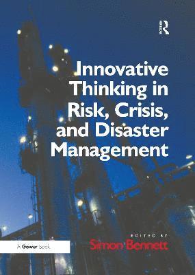 bokomslag Innovative Thinking in Risk, Crisis, and Disaster Management