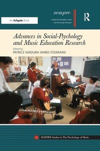 bokomslag Advances in Social-Psychology and Music Education Research